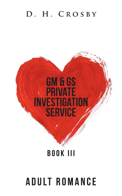 GM & GS Private Investigation Service: Book III