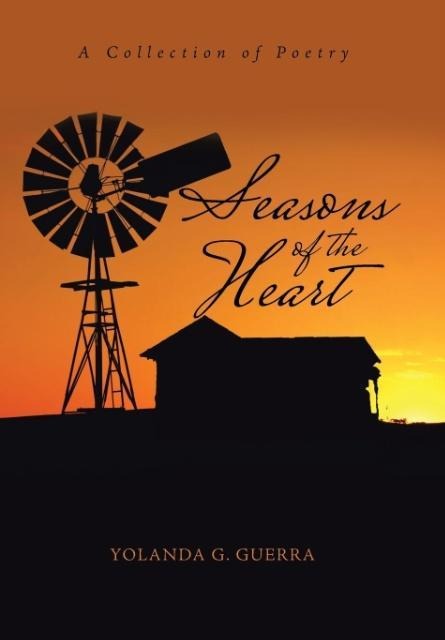 Seasons of the Heart: A Collection of Poetry