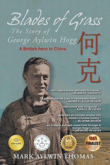 Blades of Grass: The Story of George Aylwin Hogg