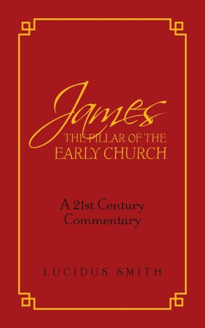 James The Pillar of the Early Church
