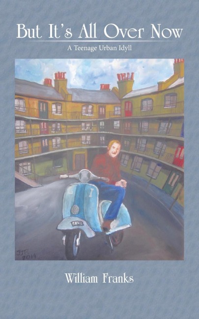 But Its All Over Now: A Teenage Urban Idyll