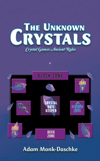 The Unknown Crystals: Crystal Games Ancient Rules