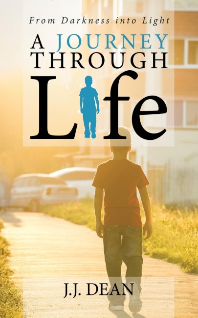 A Journey Through Life: From Darkness into Light