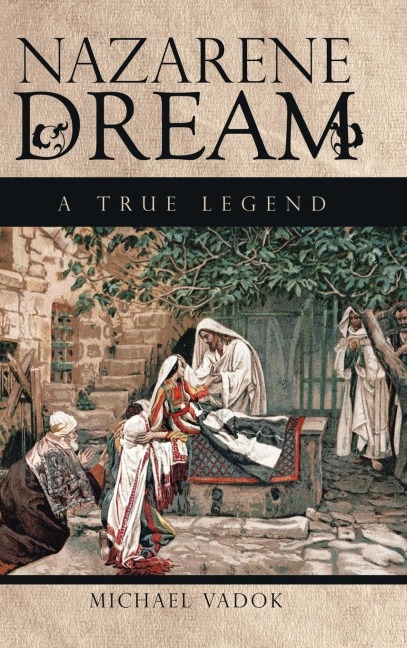 Nazarene Dream: A True Legend