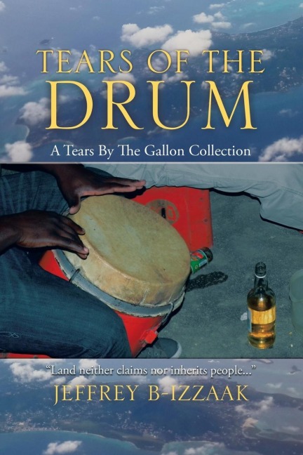 Tears of the Drum: A Tears by the Gallon Collection