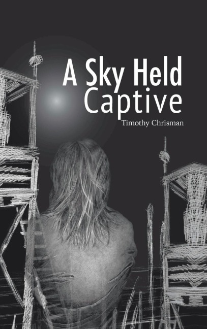 A Sky Held Captive: Poetry and Short Fiction