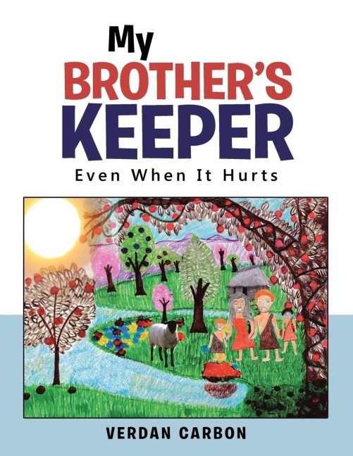 My Brothers Keeper: Even When It Hurts