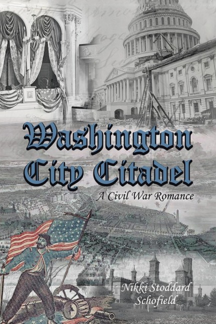 Washington City Citadel: A Civil War Romance