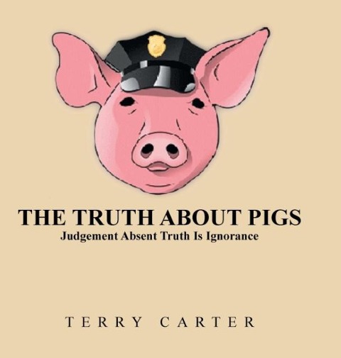 The Truth About Pigs: Judgement Absent Truth Is Ignorance