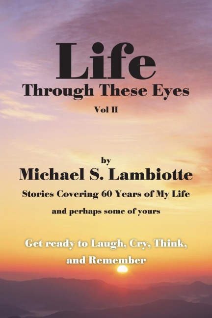 Life Through These Eyes, Vol II