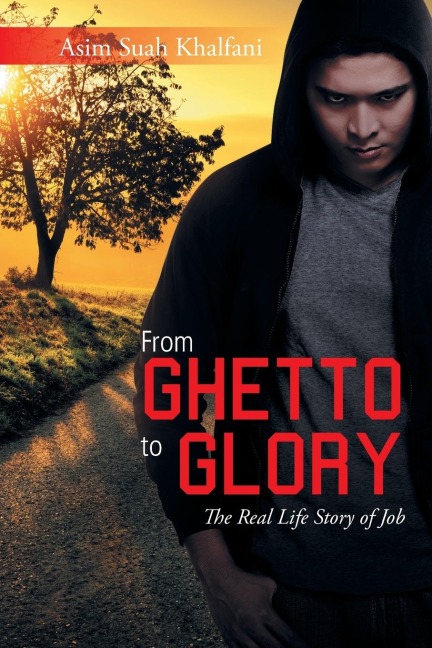 From Ghetto to Glory: The Real Life Story of Job