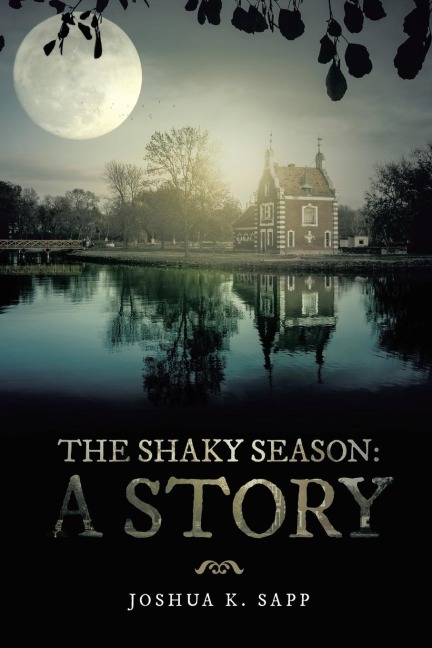 The Shaky Season: A Story