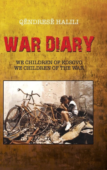 War Diary: We Children of Kosovo, We Children of the War