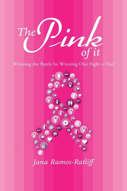 The Pink of It: Winning the Battle by Winning One Fight a Day!