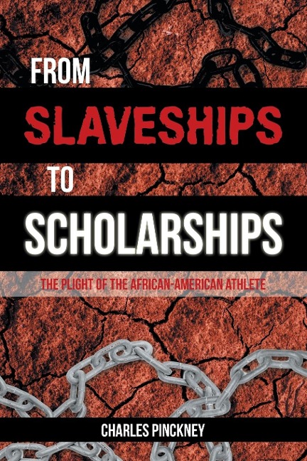 From Slaveships to Scholarships: The Plight of the African-American Athlete