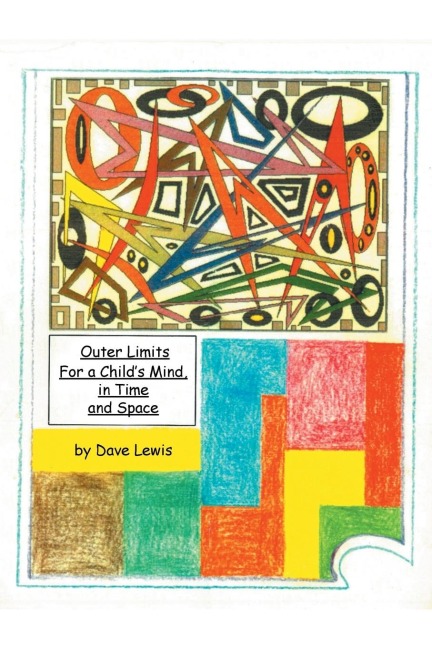 Outer Limits: For a Childs Mind, in Time and Space