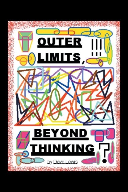 Outer Limits: Beyond Thinking