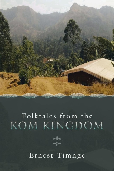 Folktales from the Kom Kingdom