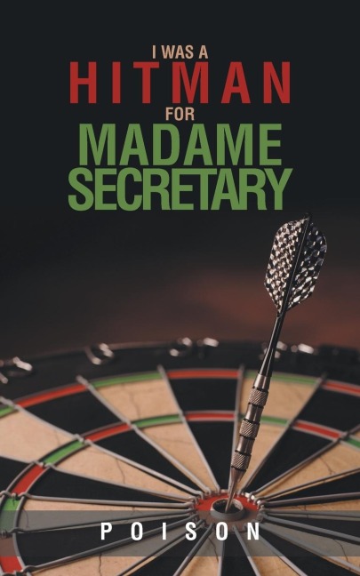 I Was a Hitman for Madame Secretary
