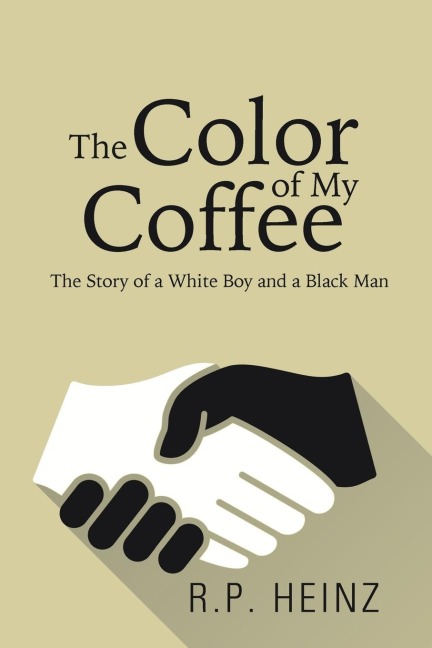 The Color of My Coffee: The Story of a White Boy and a Black Man