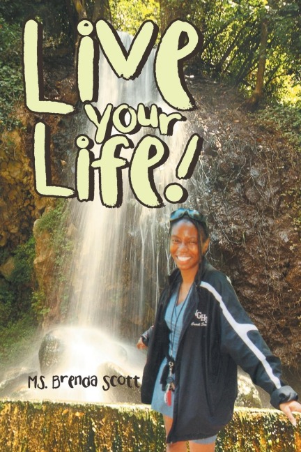 Live Your Life!