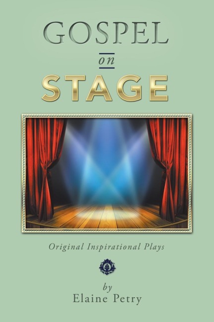 Gospel on Stage: Original Inspirational Plays