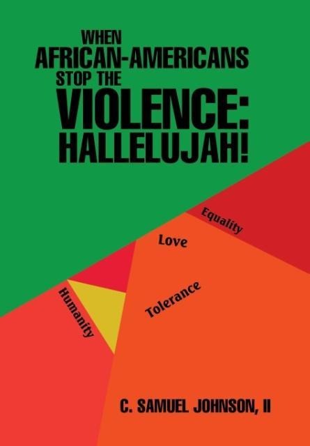 When African-Americans Stop the Violence: Hallelujah!