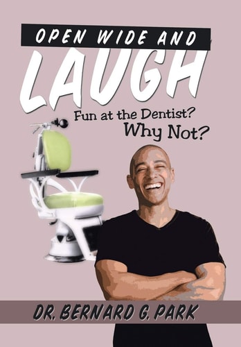 Open Wide and Laugh Fun at the Dentist? Why Not?