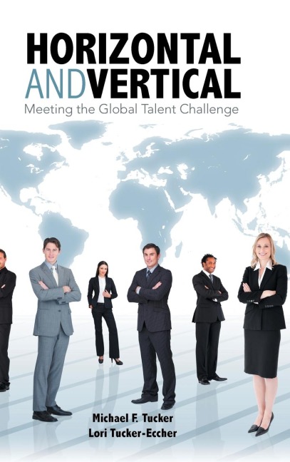 Horizontal and Vertical: Meeting the Global Talent Challenge