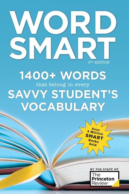 Word Smart, 6th Edition: 1400+ Words That Belong in Every Savvy Students Vocabulary