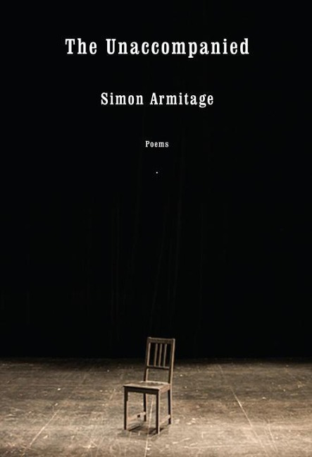 The Unaccompanied: Poems