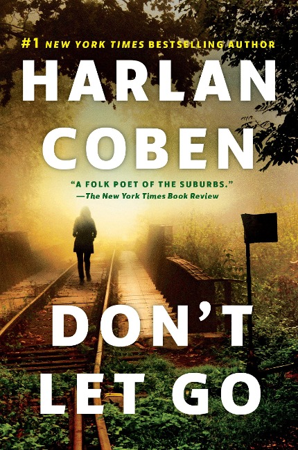 Dont Let Go: A Novel