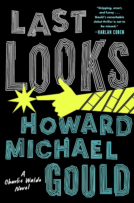 Last Looks: A Novel