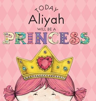 Today Aliyah Will Be a Princess