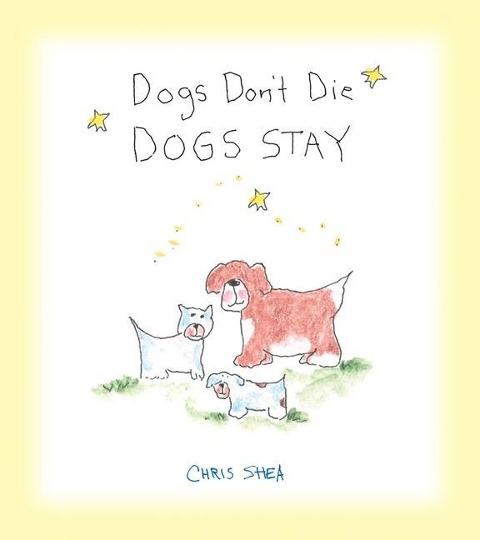 Dogs Dont Die Dogs Stay