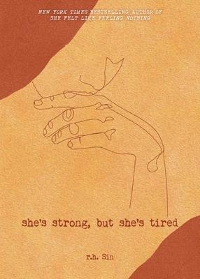 Shes Strong, But Shes Tired: Volume 3