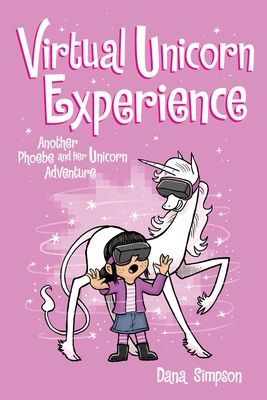Virtual Unicorn Experience: Another Phoebe and Her Unicorn Adventure Volume 12