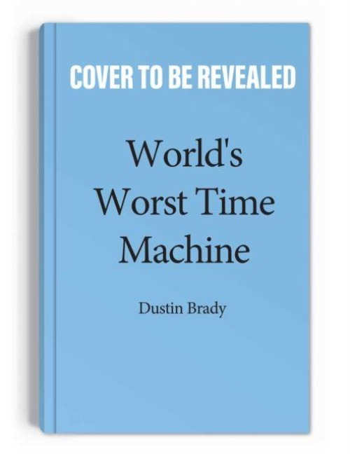 Worlds Worst Time Machine: Volume 1