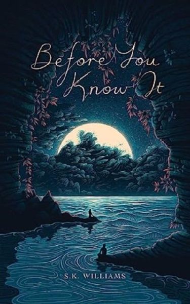 Before You Know It
