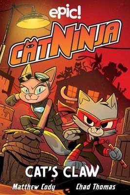 Cat Ninja: Cats Claw: Volume 5