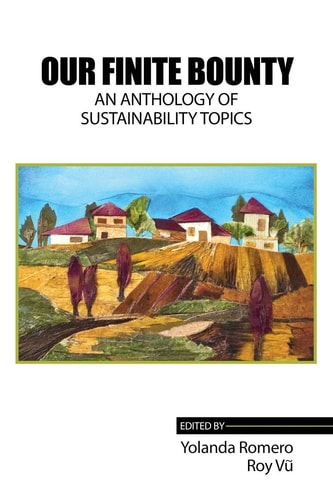 Our Finite Bounty: an Anthology of Sustainability Topics