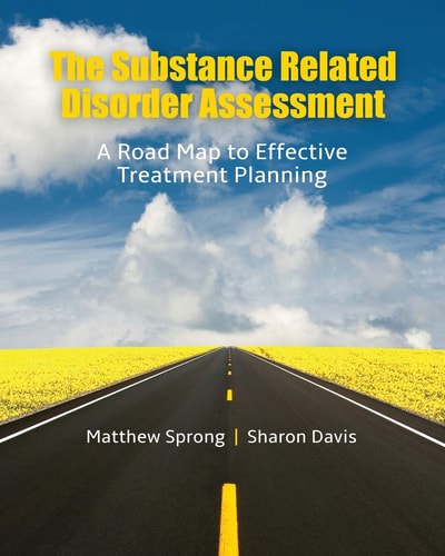 The Substance Related Disorder Assessment: a Road Map to Effective Treatment Planning