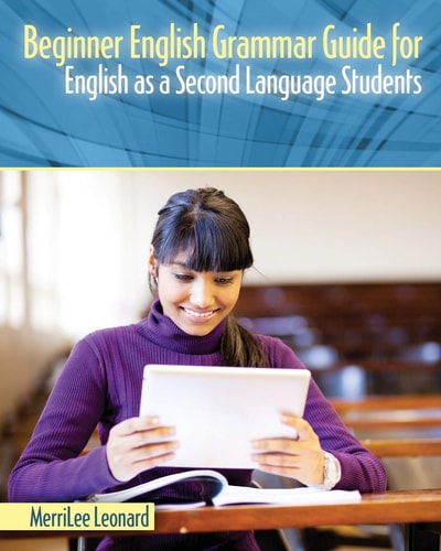 Beginner English Grammar Guide for English As a Second Language Students