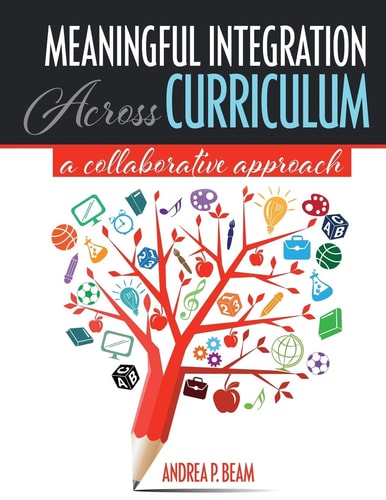 Meaningful Integration Across Curriculum: a Collaborative Approach