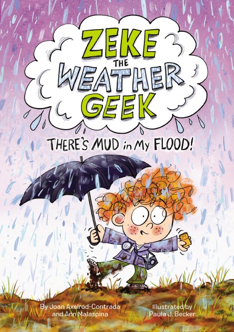 Zeke the Weather Geek: Theres Mud in My Flood!