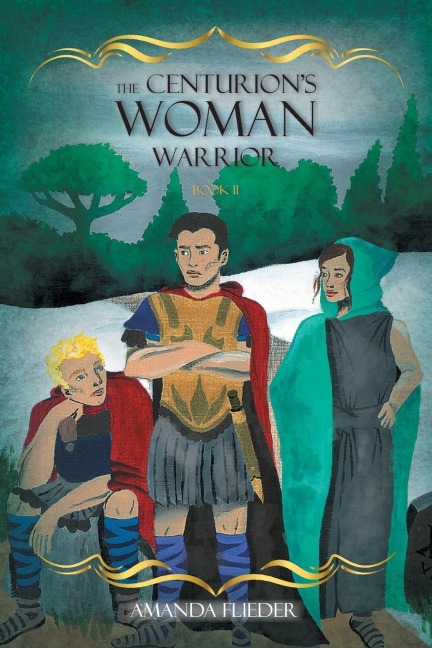 The Centurions Woman (2): Warrior