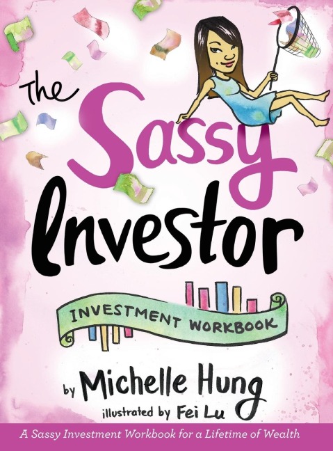The Sassy Investor: Investment Workbook