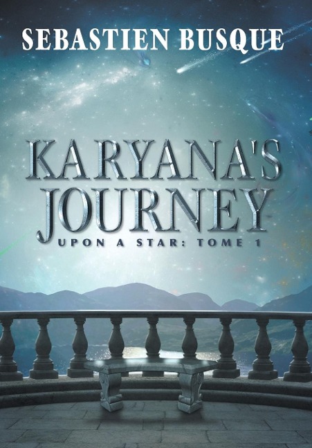 Karyanas Journey: Upon a Star: Tome 1
