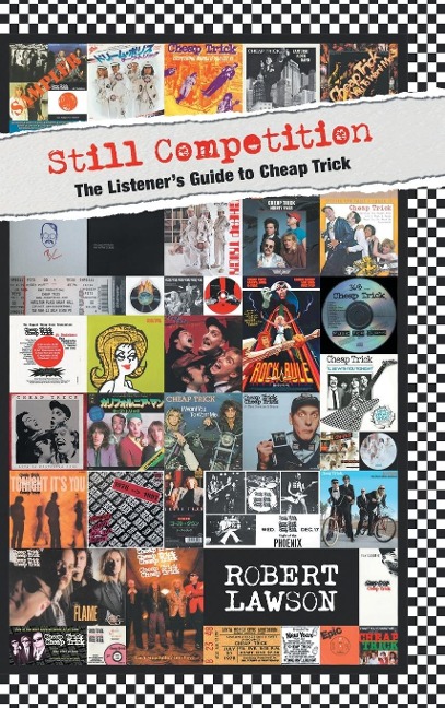 Still Competition: The Listeners Guide to Cheap Trick