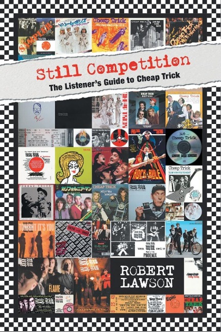 Still Competition: The Listeners Guide to Cheap Trick